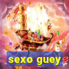 sexo guey